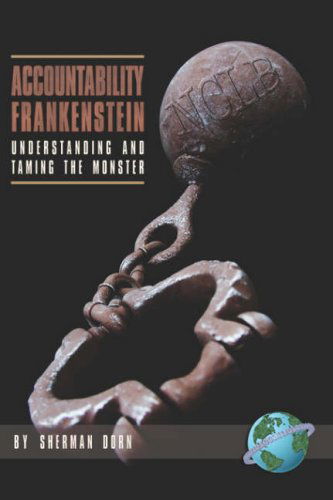 Cover for Dorn · Accountability Frankenstein: Understanding and Taming the Monster (Pb) (Paperback Book) (2007)