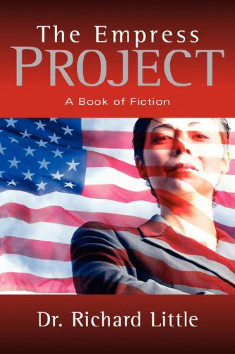 Cover for Richard Little · The Empress Project (Paperback Book) (2005)