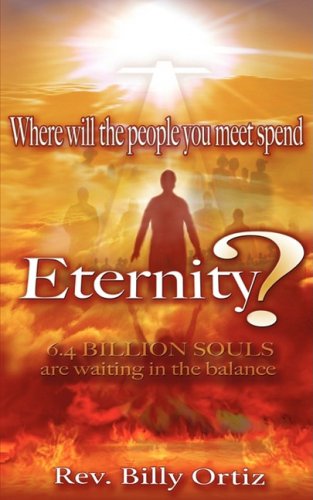 Cover for Billy Ortiz · Where Will the People You Meet Spend Eternity? (Paperback Book) (2008)