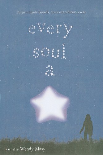 Cover for Wendy Mass · Every Soul a Star (Hardcover Book) (2010)