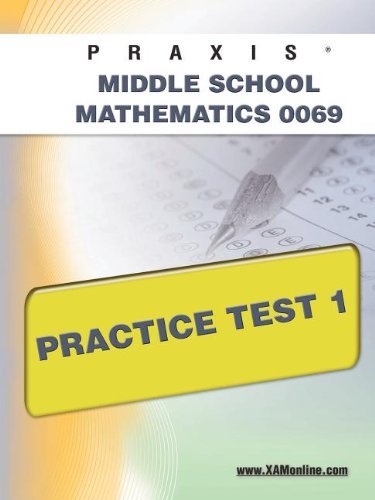 Cover for Sharon Wynne · Praxis II Middle School Mathematics 0069 Practice Test 1 (Paperback Book) [Csm edition] (2011)