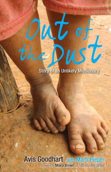 Cover for Avis Goodhart · Out of the Dust: Story of an Unlikely Missionary (Paperback Book) (2014)