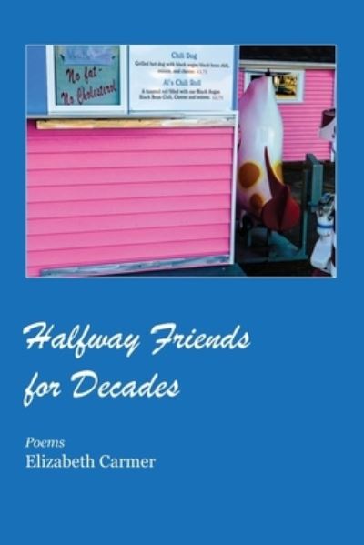 Cover for Elizabeth Carmer · Halfway Friends for Decades (Paperback Book) (2019)