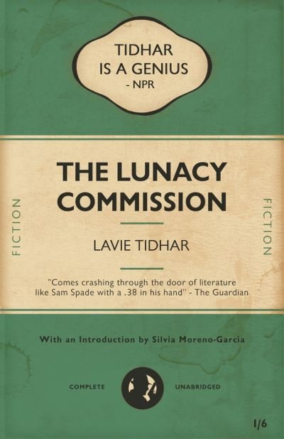 Cover for Lavie Tidhar · The Lunacy Commission (Taschenbuch) (2021)