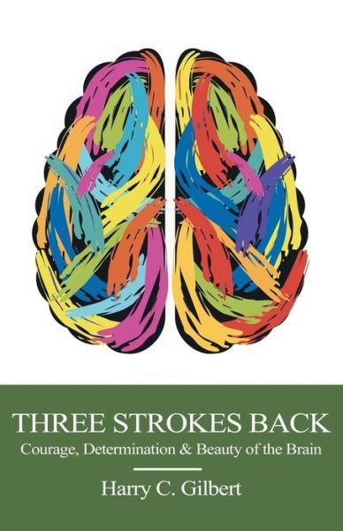 Cover for Harry C Gilbert · Three Strokes Back (Paperback Book) (2015)