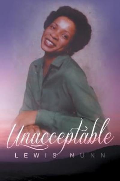 Cover for Lewis Nunn · Unacceptable (Pocketbok) (2017)