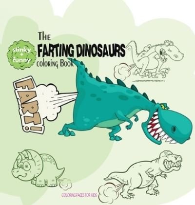 Cover for Ciparum LLC · Farting Dinosaurs Coloring Book (Book) (2016)