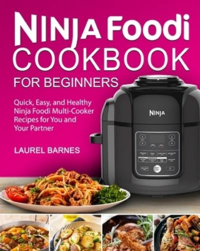 Cover for Laurel Barnes · Ninja Foodi Cookbook for Beginners (Paperback Book) (2020)