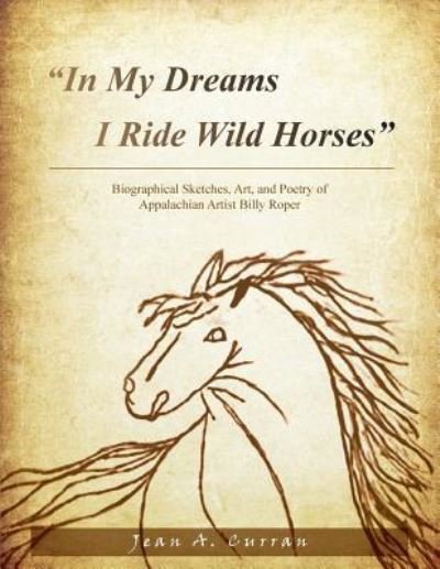 Cover for Jean A Curran · In My Dreams I Ride Wild Horses (Pocketbok) (2019)