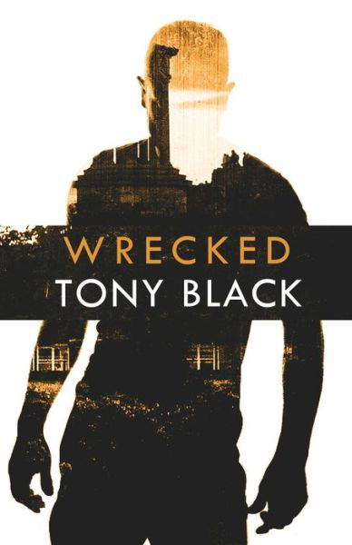 Cover for Tony Black · Wrecked (Pocketbok) (2021)