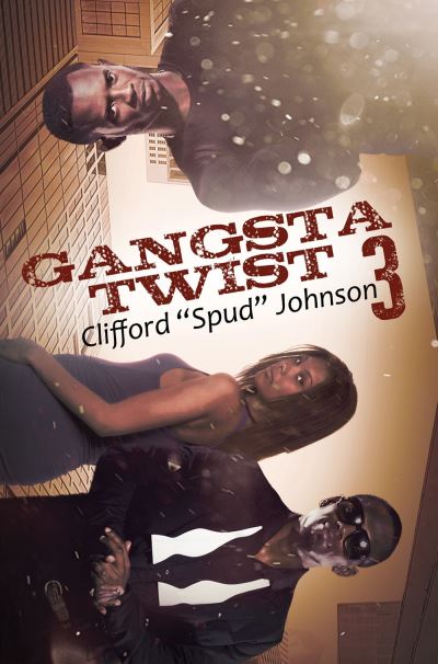 Cover for Clifford Spud Johnson · Gangsta Twist 3 (Paperback Book) (2020)