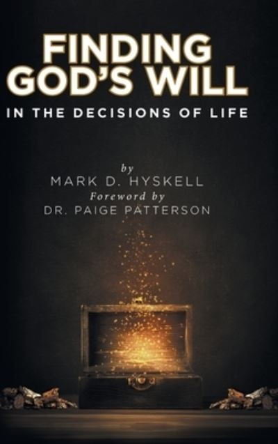 Cover for Mark Hyskell · Finding God's Will: In the Decisions of Life (Inbunden Bok) (2019)