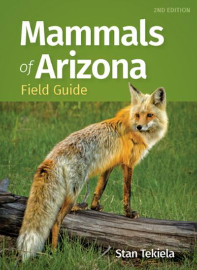 Cover for Stan Tekiela · Mammals of Arizona Field Guide - Mammal Identification Guides (Taschenbuch) [2 Revised edition] (2024)