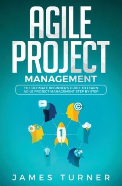 Cover for James Turner · Agile Project Management (Paperback Book) (2019)