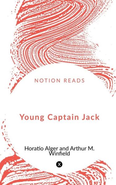 Cover for Jr. Horatio Alger · Young Captain Jack (Buch) (2020)