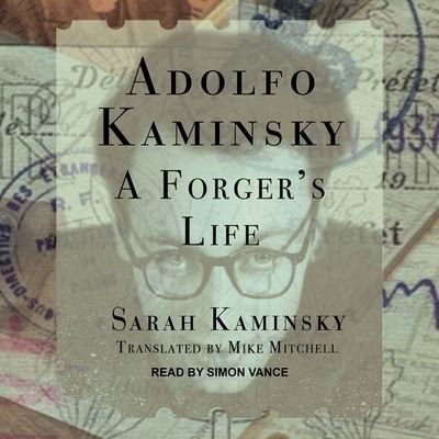 Adolfo Kaminsky - Sarah Kaminsky - Muzyka - TANTOR AUDIO - 9781665275231 - 21 lutego 2017