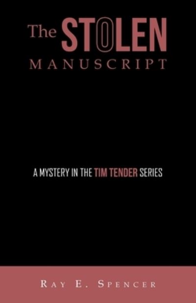 Cover for Ray E. Spencer · Stolen Manuscript (Book) (2022)