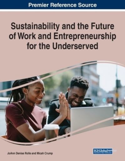 Cover for Sustainability and the Future of Work and Entrepreneurship for the Underserved (Paperback Book) (2022)