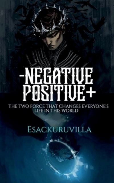 Cover for Esackuruvilla · Negetive and Positive (Buch) (2021)