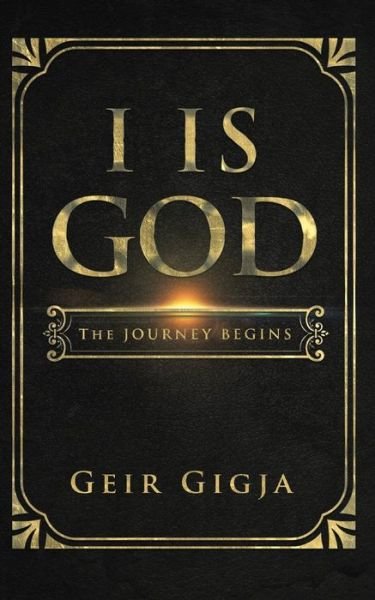 Cover for Geir Gigja · I Is God (Pocketbok) (2019)