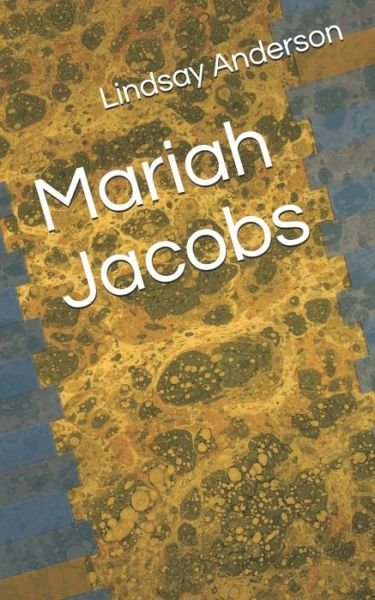 Mariah Jacobs - Lindsay Anderson - Böcker - Independently Published - 9781694307231 - 21 september 2019