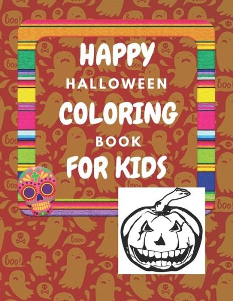 Cover for 21 Homie Publishing · Happy Halloween Coloring Book For Kids (Taschenbuch) (2019)