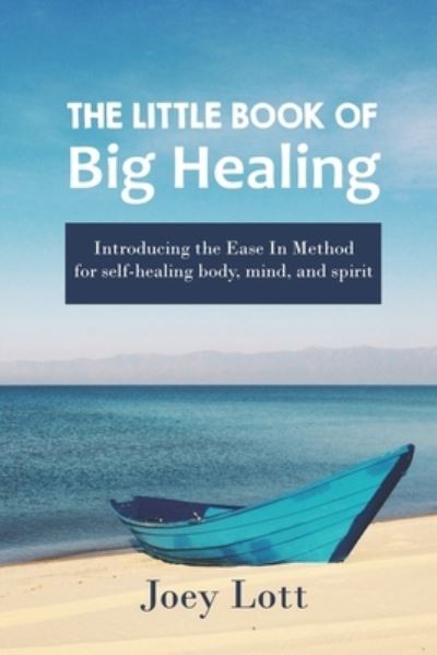 Cover for Joey Lott · The Little Book of Big Healing (Paperback Book) (2019)