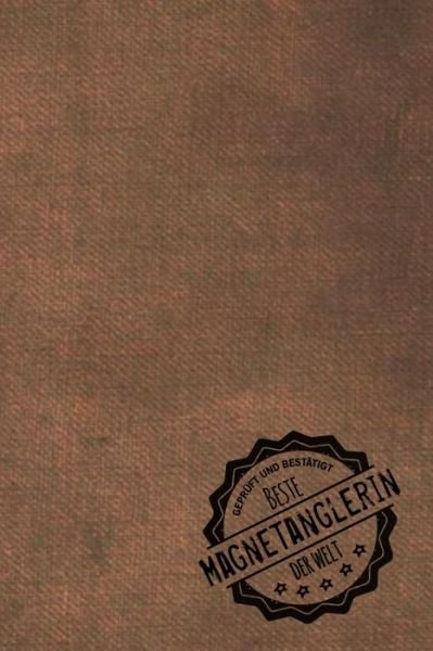 Cover for Magnetanglerin Publishing Mh · Gepruft und Bestatigt beste Magnetanglerin der Welt (Paperback Bog) (2019)