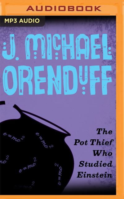 Cover for J Michael Orenduff · The Pot Thief Who Studied Einstein (CD) (2020)