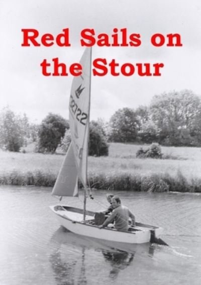 Cover for Colin Hart · Red Sails on the Stour (Taschenbuch) (2021)