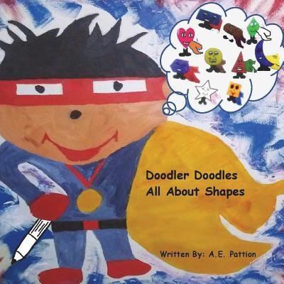 Cover for A E Pattion · Doodler Doodles All About Shapes (Paperback Book) (2018)