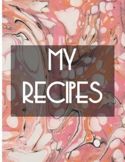 Cover for Art by Terri · My Recipes (Pocketbok) (2018)