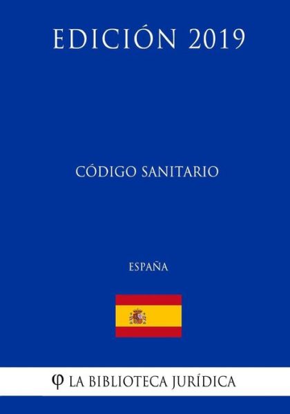 Cover for La Biblioteca Jurídica · Código Sanitario (Paperback Book) (2018)