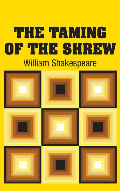 Cover for William Shakespeare · The Taming of the Shrew (Hardcover Book) (2018)