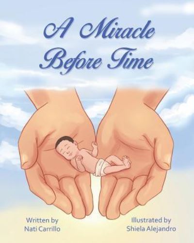 Cover for Nati Carrillo · A Miracle Before Time (Paperback Book) (2019)