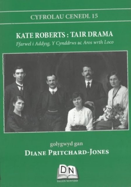 Cover for Kate Roberts · Cyfrolau Cenedl: 15. Kate Roberts - Tair Drama (Pocketbok) (2024)