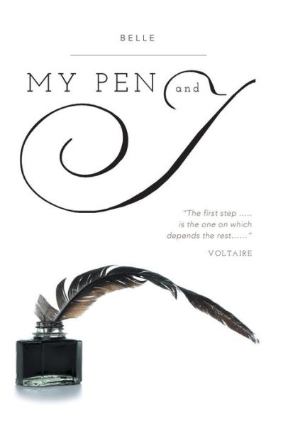 My Pen and I - Belle - Books - FriesenPress - 9781770678231 - December 12, 2014