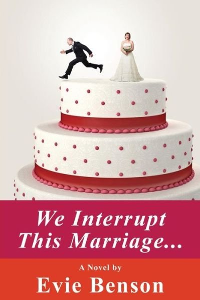 Cover for Evie Benson · We Interrupt This Marriage (Paperback Bog) (2014)