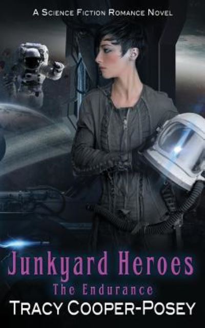 Cover for Tracy Cooper-Posey · Junkyard Heroes (Paperback Book) (2017)