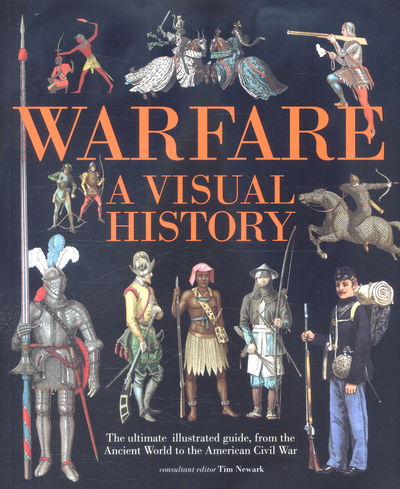 Warfare - Tim Newark - Książki - Ivy Press - 9781782404231 - 6 października 2016