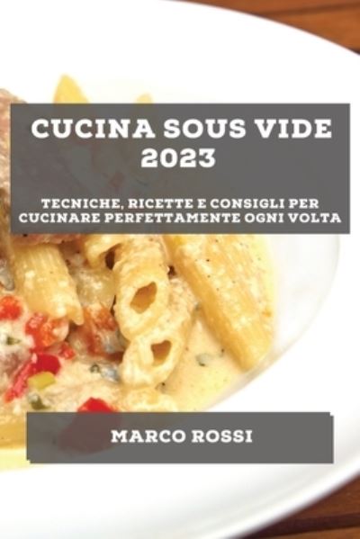 Cover for Marco Rossi · Cucina Sous Vide 2023 (Bok) (2023)