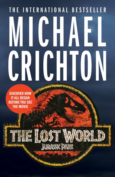 Cover for Michael Crichton · The Lost World: the sequel to Jurassic Park (Paperback Bog) (2015)