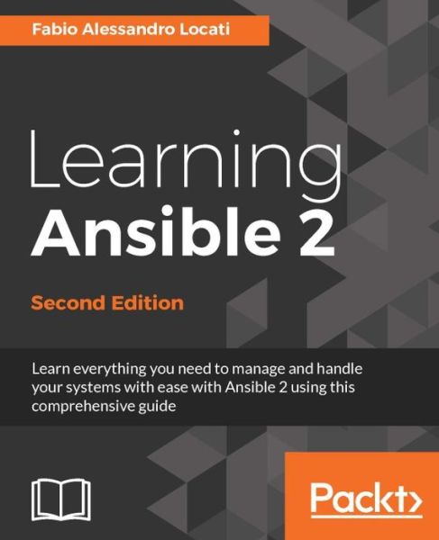 Learning Ansible 2 - - Fabio Alessandro Locati - Books - Packt Publishing Limited - 9781786464231 - November 23, 2016