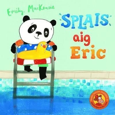 Cover for Emily MacKenzie · Splais aig Eric (Paperback Book) [Adapted edition] (2018)