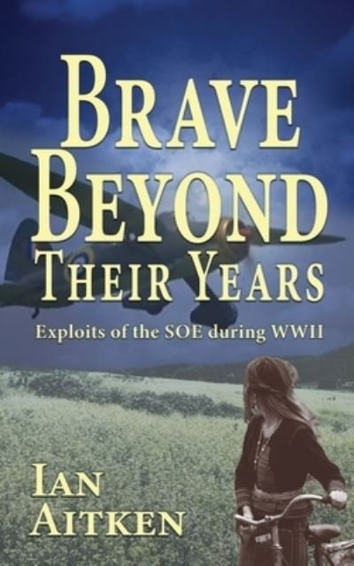 Cover for Ian Aitken · Brave Beyond Their Years (Paperback Book) (2022)