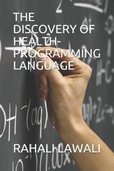 Cover for Rahali Lawali · The Discovery of Health-Programming Language (Paperback Bog) (2019)