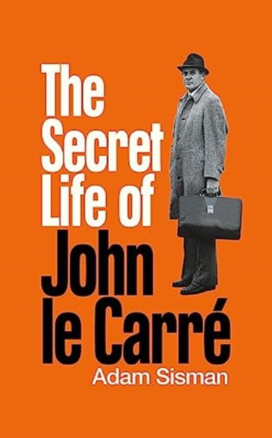 Cover for Adam Sisman · The Secret Life of John le Carre (Paperback Book) (2023)