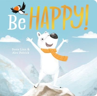 Cover for Susie Linn · Be Happy! (Board book) (2021)
