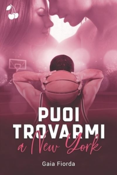 Cover for Cherry Publishing · Puoi Trovarmi a New York (Book) (2022)