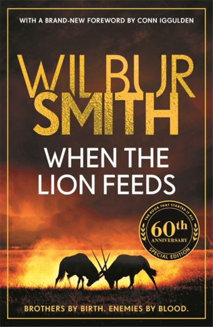 Cover for Wilbur Smith · When the Lion Feeds: The first book in Wilbur Smith's Courtney Series (Paperback Book) (2024)